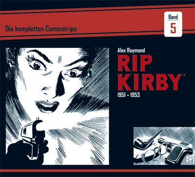 Rip Kirby: Die kompletten Comicstrips / Band 5 1951 - 1953