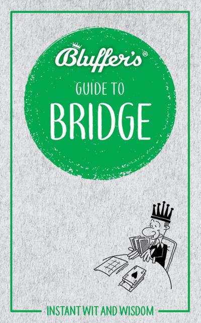 Bluffer’s Guide to Bridge
