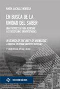 En busca de la unidad del saber / In search of the unity of knowledge