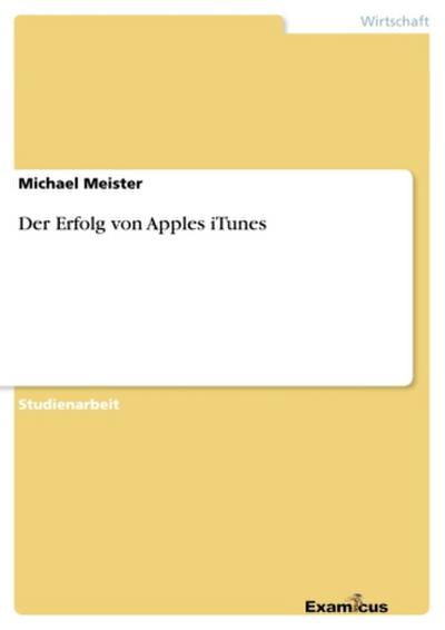 Der Erfolg von Apples iTunes