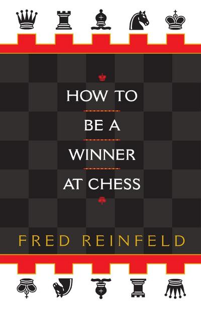 How to be a Winner at Chess