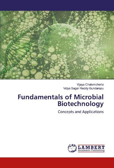 Fundamentals of Microbial Biotechnology