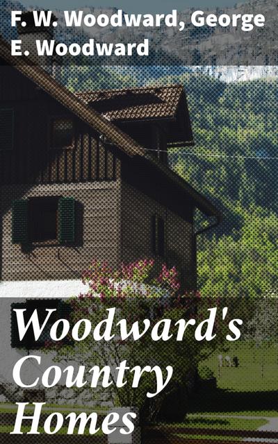 Woodward’s Country Homes