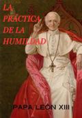 LA PRÁCTICA DE LA HUMILDAD