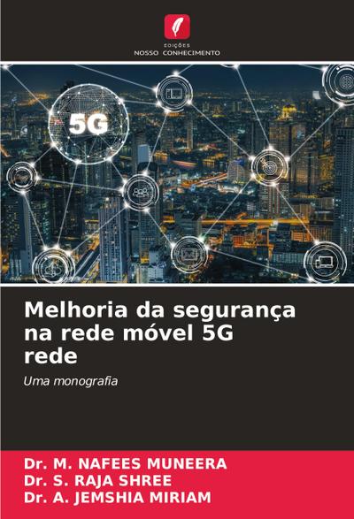 Melhoria da segurança na rede móvel 5G rede