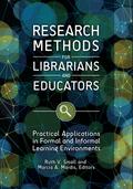 Research Methods for Librarians and Educators