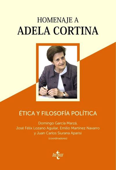 Ética y filosofía política : homenaje a Adela Cortina