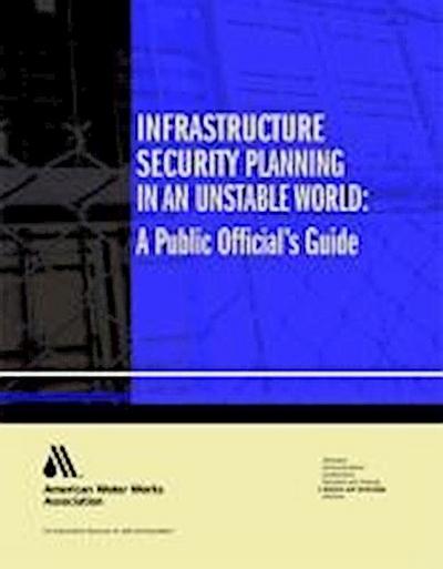 Aden Hogan, J:  Infrastructure Security Planning in an Unsta
