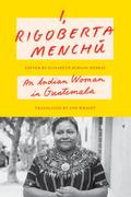 I, Rigoberta Menchú