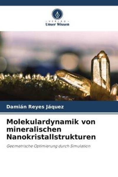 Molekulardynamik von mineralischen Nanokristallstrukturen