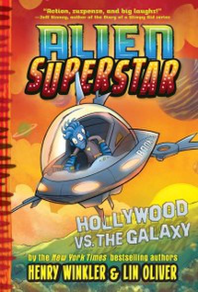 Hollywood vs. the Galaxy (Alien Superstar #3)