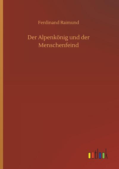 Der Alpenkönig und der Menschenfeind