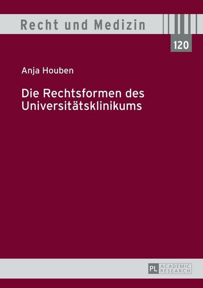 Die Rechtsformen des Universitätsklinikums