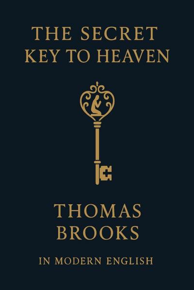 The Secret Key to Heaven (In Modern English)
