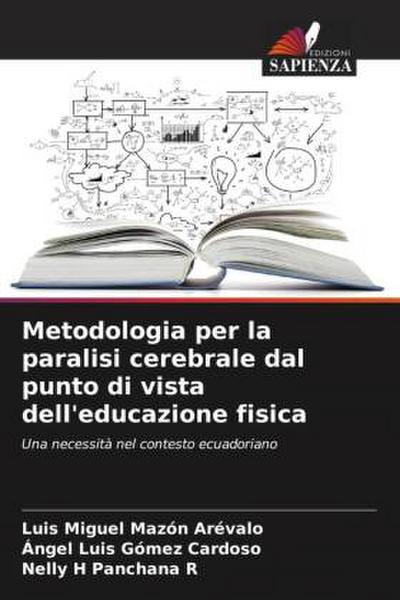 Metodologia per la paralisi cerebrale dal punto di vista dell’educazione fisica
