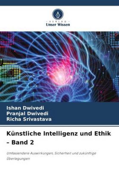 Künstliche Intelligenz und Ethik - Band 2