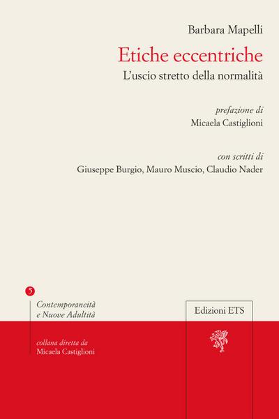 Etiche eccentriche. L’uscio stretto della normalità