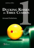 Ducking Kisses in Three Cushion Vol. 1