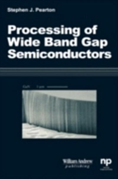 Processing of ’Wide Band Gap Semiconductors