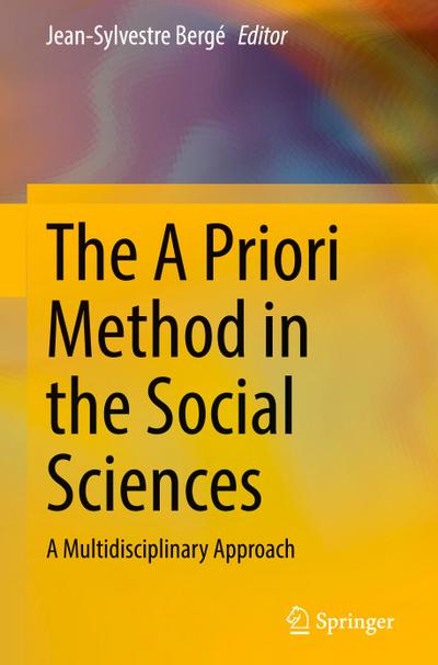 The A Priori Method in the Social Sciences