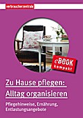 Zu Hause pflegen: Alltag organisieren