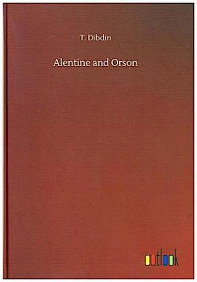 Alentine and Orson