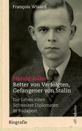 Harald Feller. Retter von Verfolgten, Gefangener v