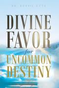 Divine Favor for Uncommon Destiny