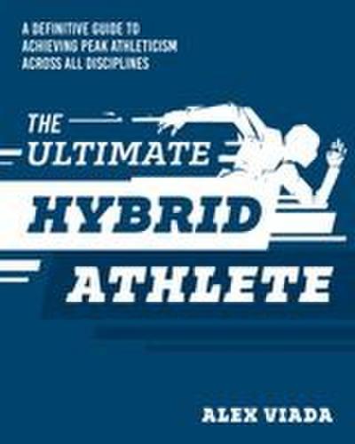 The Ultimate Hybrid Athlete