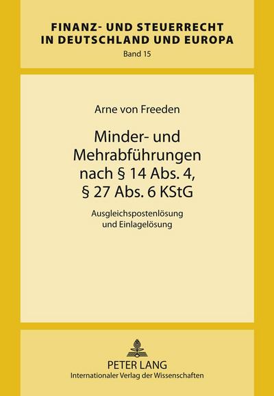 Minder- und Mehrabführungen nach § 14 Abs. 4, § 27 Abs. 6 KStG