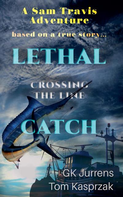 Lethal Catch