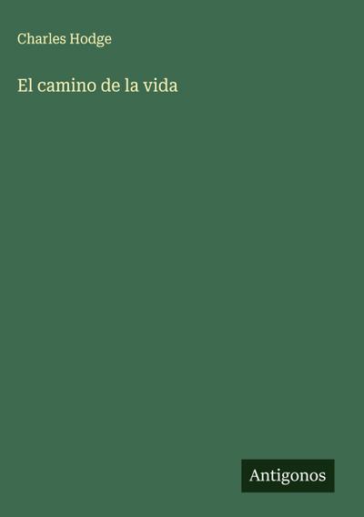 El camino de la vida