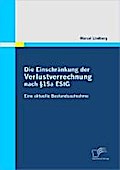 Die Einschränkung der Verlustverrechnung nach §15a EStG - Marcel Lindberg