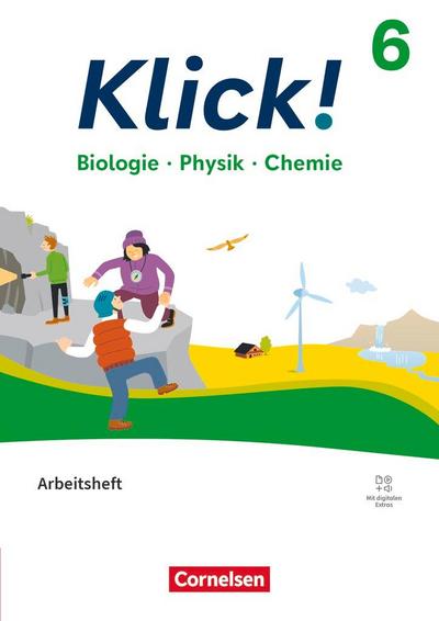 Klick! 6.Schuljahr - Biologie, Physik, Chemie - Ausgabe ab 2024 - Arbeitsheft mit digitalen Medien