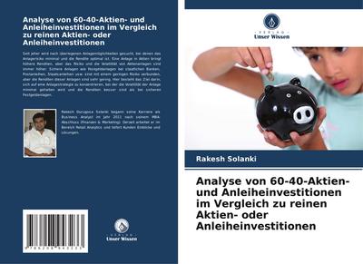 Analyse von 60-40-Aktien- und Anleiheinvestitionen im Vergleich zu reinen Aktien- oder Anleiheinvestitionen