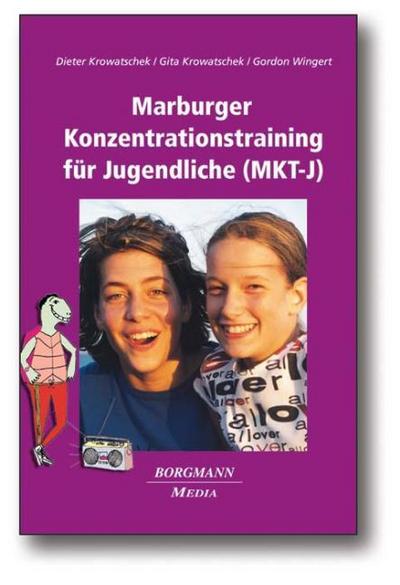 Das Marburger Konzentrationstraining für Jugendliche (MKT-J)