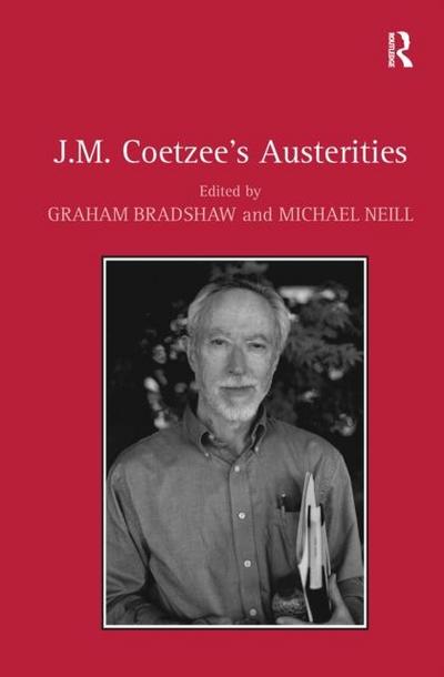 J.M. Coetzee’s Austerities