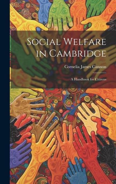 Social Welfare in Cambridge: A Handbook for Citizens
