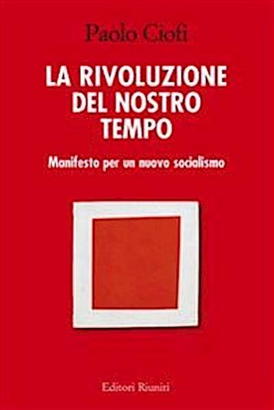 La rivoluzione del nostro tempo