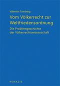 Vom Völkerrecht zur Weltfriedensordnung