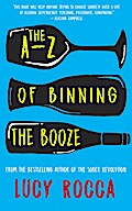The A-Z of Binning the Booze