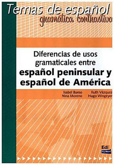 Diferencias de usos gramaticales entre español peninsular y español de América