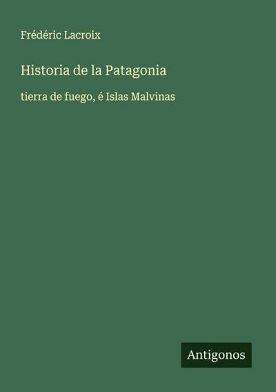 Historia de la Patagonia