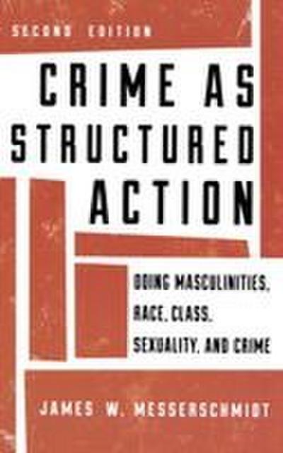 Crime as Structured Action