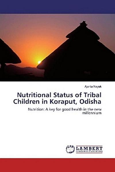 Nutritional Status of Tribal Children in Koraput, Odisha