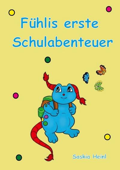 Fühlis erste Schulabenteuer