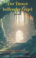 Der Dienst helfender Engel