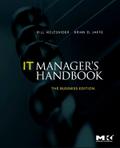 IT Manager’s Handbook: The Business Edition