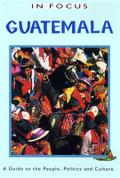 Guatemala In Focus