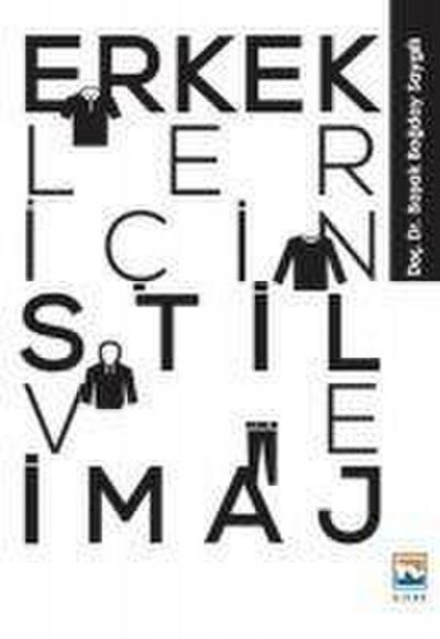 Erkekler Icin Stil ve Imaj